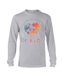 Be Kind In The World Limited Classic T-Shirt - Guys V-Neck - Unisex Long Sleeve