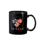 Be Kind In The World Limited Classic T-Shirt - Mug