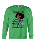September Girl If My Mouth Doesn't Say It My Face Definitely Will Classic T-Shirt - Guys Tee - Sweatshirt