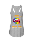 I Licked It So It's Mine Limited Classic T-Shirt - Unisex Tank Top - Ladies Flowy Tank