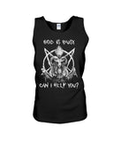 God Is Busy, Can I Help You Limited Classic T- Shirt - Sweatshirt - Unisex Tank Top