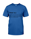 Defitition Of A Sister T-Shirt - Guys Tee - Unisex Long Sleeve