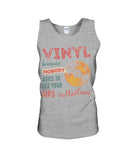 Vinyl Nobody Asks To See Your Mp3 Collection T-Shirt - Sweatshirt - Unisex Tank Top
