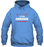 Team Anderson Lifetime Member T-Shirt - Hoodie - Unisex Long Sleeve