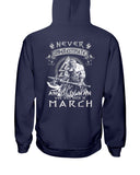 Never Underestimate A March Old Man Limited Classic T-Shirt - Hoodie