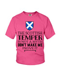The Scottish Temper Is Not A Myth Don't Make Me Prove It - Ladies Flowy Tank - Youth Tee