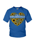 I'm A Sunfloweraholic Limited Classic T-Shirt - Ladies Flowy Tank - Youth Tee