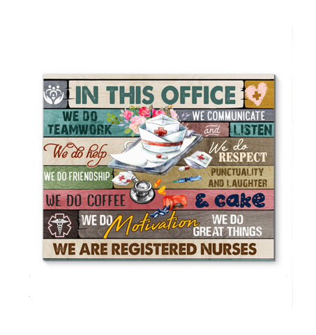 In This Office   We Are Registered Nurses Honrizontal Canvas