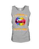 I Licked It So It's Mine Limited Classic T-Shirt - Unisex Tank Top - Ladies Flowy Tank