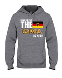 Have No Fear The Oma Is Here Limited Classic T-Shirt - Ladies Tee - Hoodie