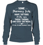 I'm Some Pharmacy Techs Limited Classic T-Shirt - Guys Tee - Unisex Long Sleeve