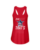 Zeke Dallas Cowboys Who? That's Who! T-Shirt - Ladies Flowy Tank - Youth Tee