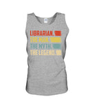 Librarian -The Man-The Myth- The Lengend Tote Bag - Unisex Tank Top - Ladies Flowy Tank