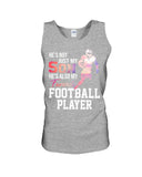 My Son Is Also My Favorite Football Player T-Shirt - Sweatshirt - Unisex Tank Top