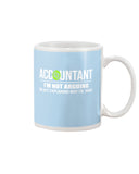 Accountant- I'm Not Arguing Limited Classic T- Shirt - Basketweave Tote Bag - Mug