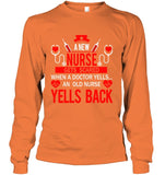 A New Nurse Get Scared, An Old Nurse Yells Back T-Shirt - Guys V-Neck - Unisex Long Sleeve