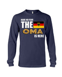 Have No Fear The Oma Is Here Limited Classic T-Shirt - Unisex Long Sleeve - Mug