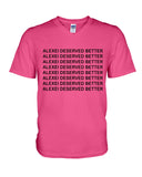 Alexei Deserved Better Limited Classic T-Shirt - Guys V-Neck - Mug