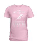 I Am Not Ani Social I'd Just Running Limited Classic T-Shirt - Hoodie - Ladies Tee