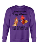 Behind A Crazy Woman Is A Man Who Made It Limited Classic T-Shirt - Sweatshirt - Unisex Tank Top