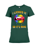 I Licked It So It's Mine Limited Classic T-Shirt - Youth Tee - Ladies Tee