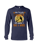 My Broom Broke So I Ride A Horse Limited Classic T-Shirt - Unisex Long Sleeve - Mug
