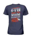 Never Make It As A Truck Driver T-Shirt - Ladies Tee - Guys V-Neck