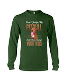 Don't Judge My Pitbull Limited Classic T-Shirt - Guys V-Neck - Unisex Long Sleeve