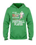 My Son Is Also My Favorite Football Player T-Shirt - Ladies Tee - Hoodie