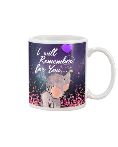 I Will Remember For You Mug