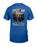 August Man Be Strong And Courageous Limited Classic T-Shirt - Guys Tee - Unisex Long Sleeve