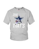 Zeke Dallas Cowboys Who? That's Who! T-Shirt - Ladies Flowy Tank - Youth Tee