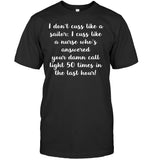 I Cuss Like A Nurse Limited Classic T-Shirt - Guys Tee - Ladies Tee