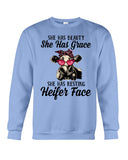 She Has Beauty, Grace, Resting And Heifer Face - Unisex Long Sleeve - Sweatshirt