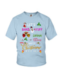 Drink Wine And Watch Christmas Movies Classic T-Shirt - Ladies Flowy Tank - Youth Tee