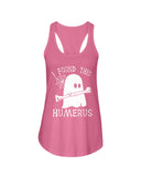 I Found This Humerus Limited Classic T-Shirt - Ladies Flowy Tank - Ladies Tee