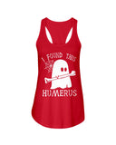 I Found This Humerus - Ladies Flowy Tank - Guys V-Neck