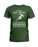 I Am Not Ani Social I'd Just Running Limited Classic T-Shirt - Hoodie - Ladies Tee