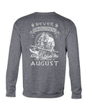 Never Understimate An August Old Man Limited Classic T-Shirt - Sweatshirt - Unisex Tank Top