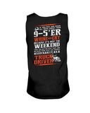 Never Make It As A Truck Driver T-Shirt - Unisex Tank Top - Ladies Flowy Tank