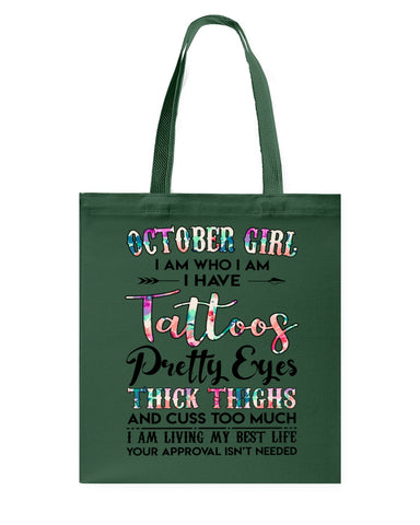 October Girl Have Tatoos Pretty Eyes Limited Classic T-Shirt - Basketweave Tote Bag - Mug