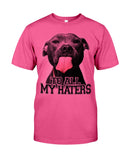 To All My Haters T-Shirt - Guys Tee - Unisex Long Sleeve