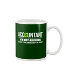 Accountant- I'm Not Arguing Limited Classic T- Shirt - Basketweave Tote Bag - Mug