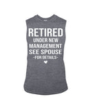 Retired Under New Management Limited Classic T-Shirt - Guys Tee - Unisex Long Sleeve